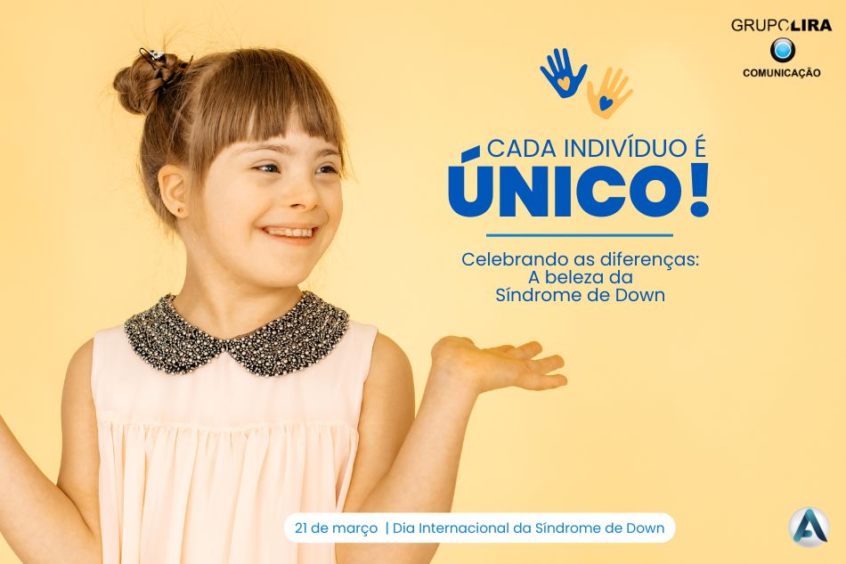 Dia Internacional da Síndrome de Down: Celebrando a Inclusão e a Singularidade de Cada Indivíduo