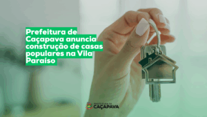 Prefeitura de Caçapava anuncia construção de casas populares na Vila Paraíso